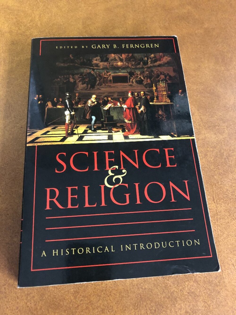 Science and Religion: A Historical Introduction by Gary B Ferngren